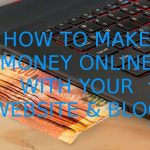 How to Make Money Online with Website & Blog ?